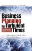 Business Planning for Turbulent Times
