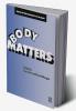 Body Matters