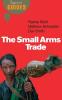 SMALL ARMS TRADETHE