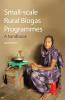 Small-Scale Rural Biogas Programmes