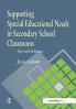 Supporting Special Educational Needs in Secondary School Classrooms