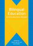 Bilingual Education