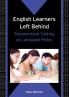 English Learners Left Behind