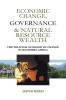 Economic Change Governance and Natural Resource Wealth