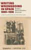 Writing Wrongdoing in Spain 1800-1936