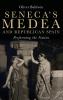 Seneca's Medea and Republican Spain