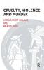 Cruelty Violence and Murder