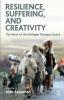 Resilience Suffering and Creativity