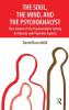 Soul the Mind and the Psychoanalyst