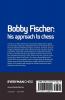 Bobby Fischer: His Approach to Chess (Cadogan Chess & Bridge Books S.)