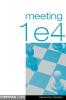Meeting 1 E4 (Everyman Chess)
