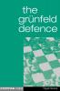 The Grunfeld Defence (Everyman Chess)