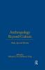 Anthropology Beyond Culture