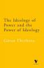 Ideology of Power and the Power of Ideology