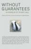 Without Guarantees