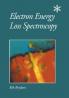 Electron Energy Loss Spectroscopy