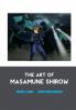 THE ART OF MASAMUNE SHIROW