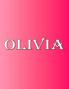 Olivia: 100 Pages 8.5 X 11 Personalized Name on Notebook College Ruled Line Paper