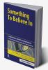 Something to Believe In