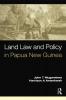 Land Law and Policy in Papua New Guinea