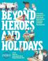 Beyond Heroes and Holidays: A Practical Guide to K-12 Anti-Racist Multicultural Education and Staff Development