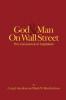 God and Man on Wall Street The Conscience of Capitalism