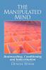 The Manipulated Mind