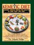 The Kemetic Diet Food for Body Mind and Spirit