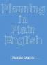 Planning in Plain English