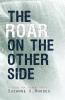 The Roar on the Other Side