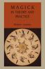 Magick in Theory and Practice