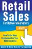Retail Sales for Network Marketers