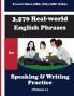 3570 Real-world English Phrases for Speaking and Writing Practice - Volume 1
