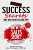 Sales Success Secrets Volume 1