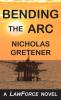BENDING THE ARC