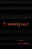The Nothing Waltz