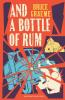 And A Bottle of Rum
