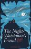 The Night-Watchman's Friend