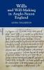 Wills and Will-Making in Anglo-Saxon England