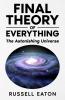 Final Theory of Everything