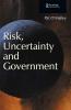 Risk Uncertainty and Government