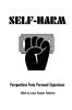 Self Harm: Perspectives from Experience