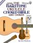The Baritone Ukulele Chord Bible: DGBE Standard Tuning 2160 Chords