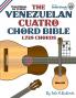 The Venezuelan Cuatro Chord Bible: Traditional D6 Tuning 1728 Chords (Fretted Friends)