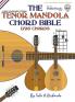 The Tenor Mandola Chord Bible: CGDA Standard Tuning 1728 Chords: FFHB03 (Fretted Friends)