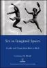 Sex in Imagined Spaces