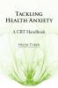 Tackling Health Anxiety