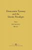 Democratic Tyranny and the Islamic Paradigm