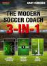 The Modern Soccer Coach: 3-In-1 (Soccer Coaching)