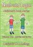 The Noah and Logan Children's Book Series: Volume One - Stories one to five